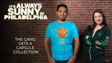 Load image into Gallery viewer, It's Always Sunny In Philadelphia Capsule Collection

