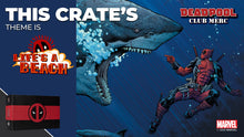 Load image into Gallery viewer, Unbox original Deadpool gear in this Deadpool Club Merc crate: LIFE'S A BEACH!
